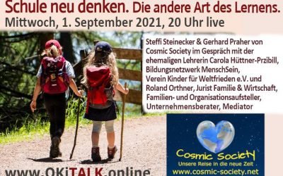 Auf OKiTALK – Steffi Steinecker und Gerhard Praher – Cosmic-Society – Schule neu denken – 01.09.2021