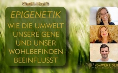 OKiTALK.news – vonWERT SEIN – Mit Ute Schlieper und Dr. Med. Manuel Burzler – Epigenetik – Wie Die Umwelt Unsere Gene Und Unser Wohlbefinden Beeinflusst – 21.01.2023 –