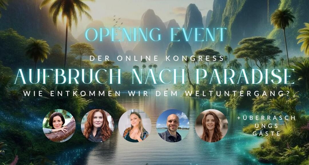OKiTALK.news – Living Earth Opening Event zum Online Kongress AUFBRUCH NACH PARADISE – 08.06.2024 – 19 Uhr live –