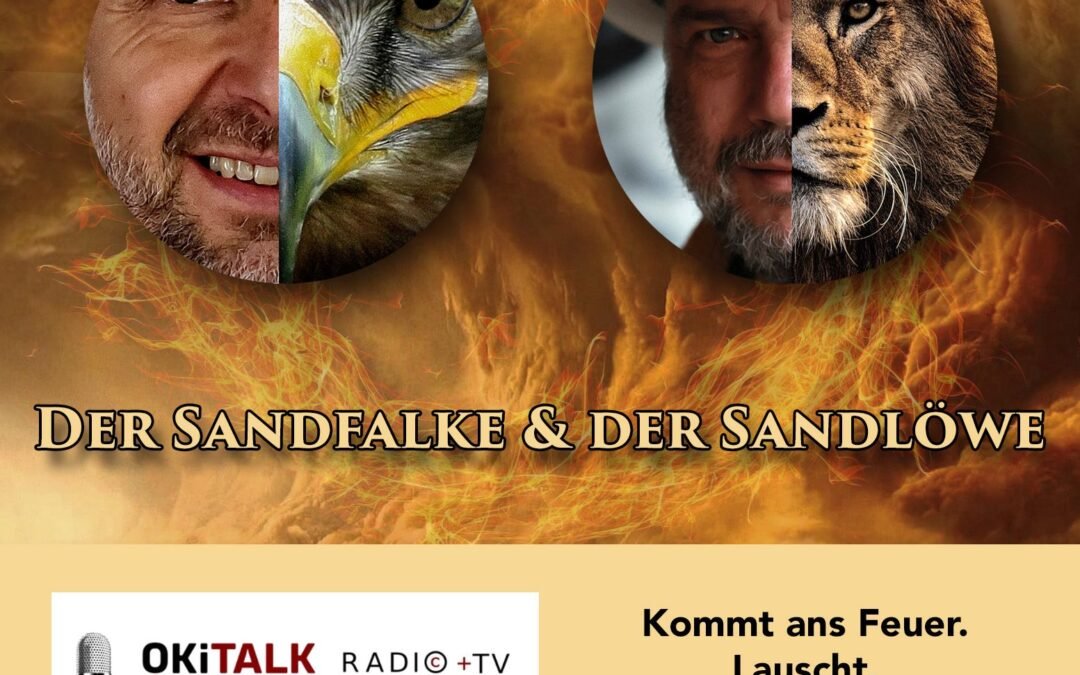 OKiTALK.news – DER SANDFALKE – DER SANDLÖWE“Sandmännchen reloaded – for family – 30.05.2025 – 21:30 Uhr live –