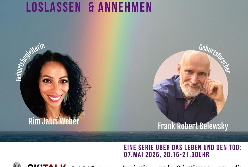 OKiTALK.news – Leben und Dimensionenwechsel: Loslassen und Annehmen – 07.05.2025 – 20:15 Uhr live –