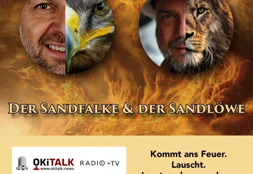 OKiTALK.news – DER SANDFALKE – DER SANDLÖWE“Sandmännchen reloaded – for family – 01.08.2025 – 21:30 Uhr live –