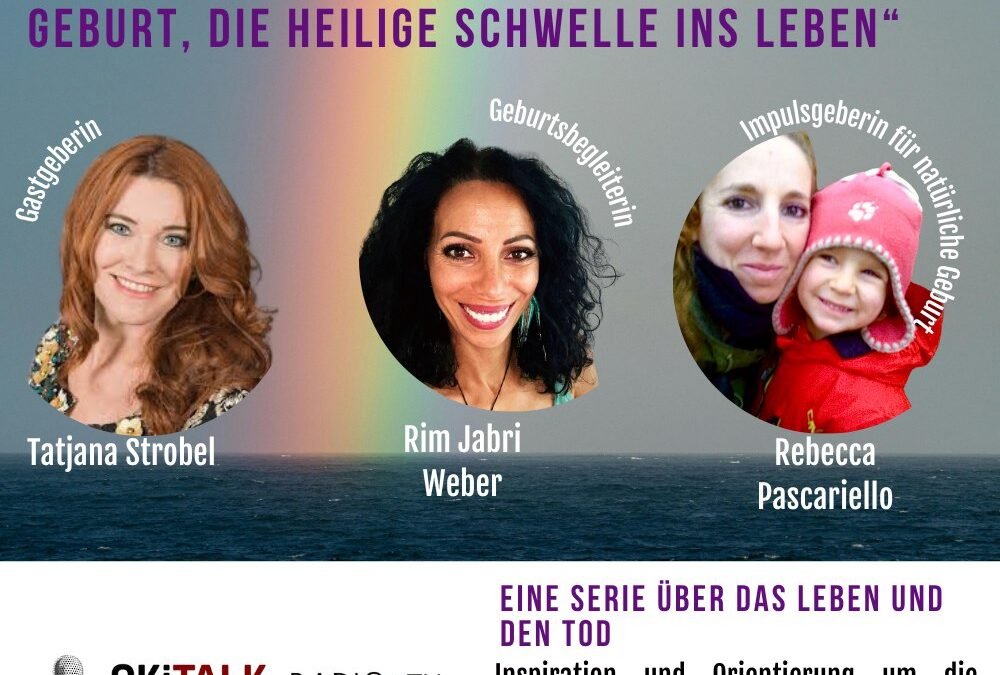 OKiTALK.news – Geburt – die heilige Schwelle ins Leben – 04.06.2025 – 17:30 Uhr live –