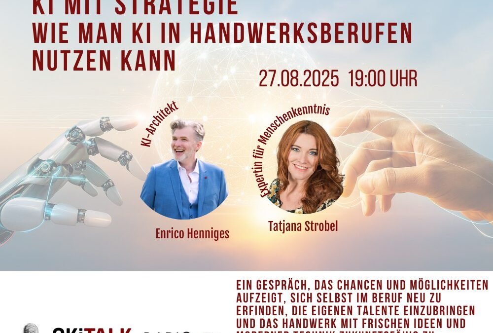 Okitalk Live Sendung: „KI mit Strategie – Der Podcast für Zukunftsdenker“- 27.08.2025 – 19 Uhr live –